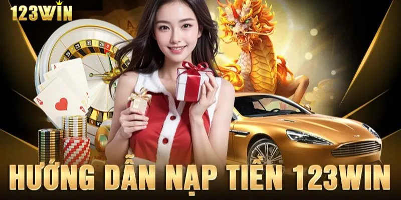 Nạp tiền tại 123win cược đơn giản