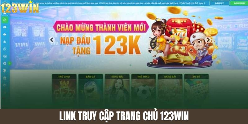 Link truy cập trang chủ 123win