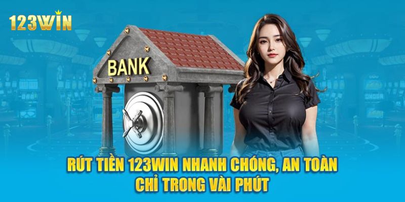 Quy định rút tiền tại 123win